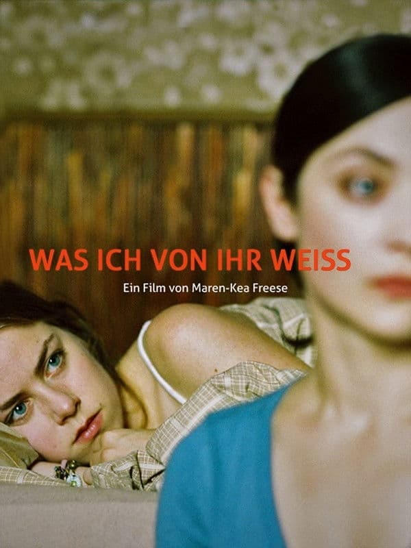 Was ich von ihr weiÃŸ