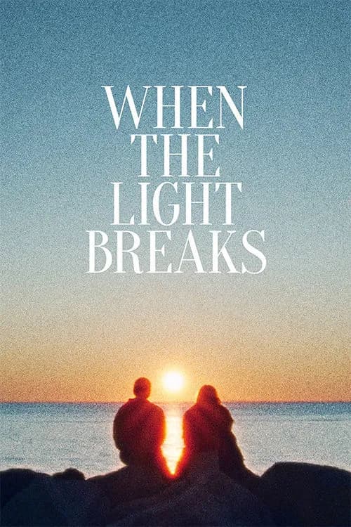 When The Light Breaks