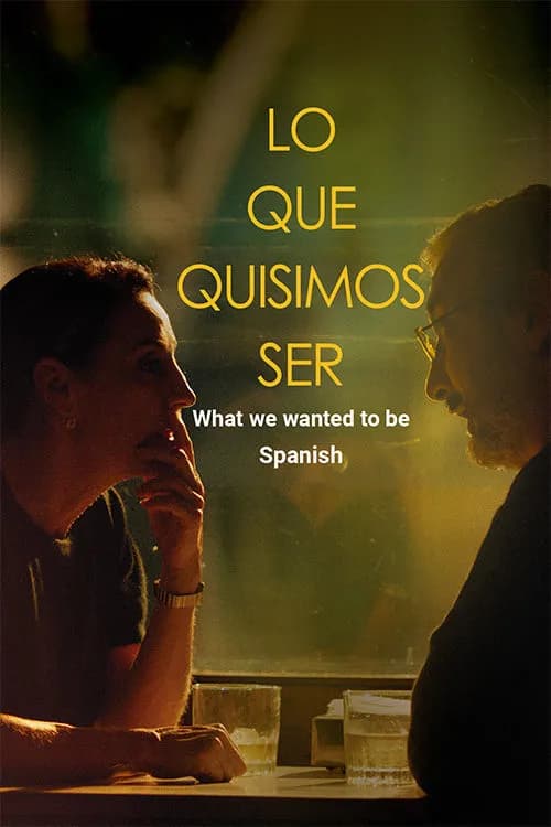 What We Wanted to Be