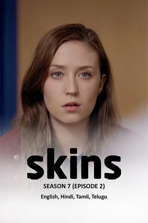 Skins Season 7 Ep 2