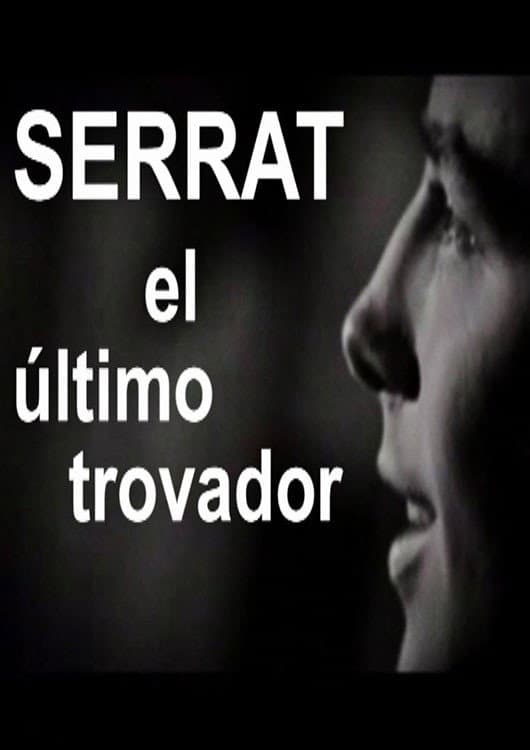 Serrat, el Ãºltimo trovador