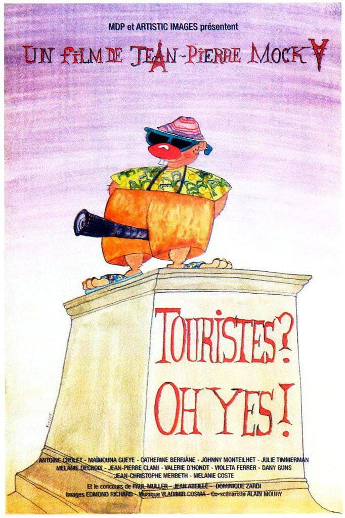 Touristes? Oh yes!