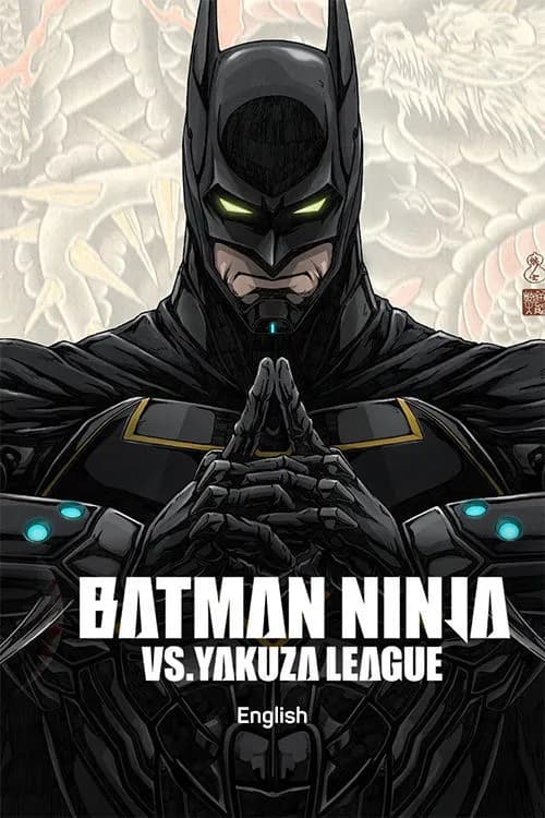 Batman Ninja vs. Yakuza League