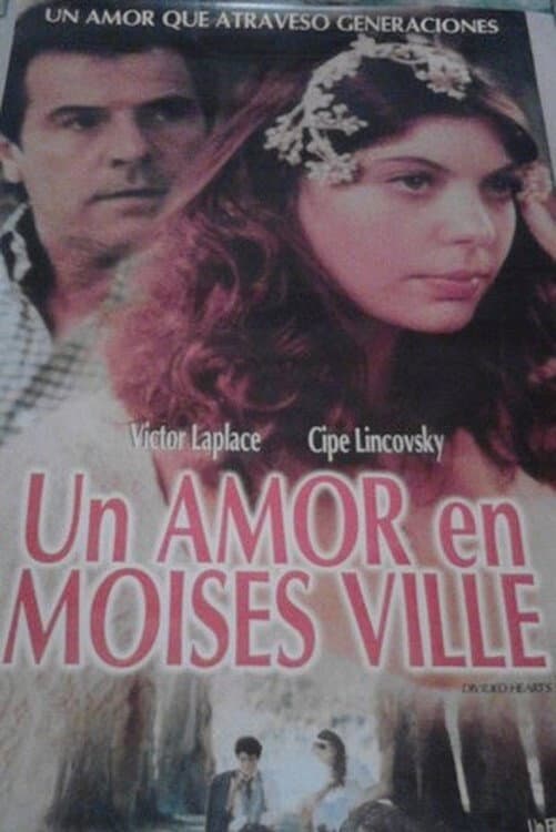 Un amor en MoisÃ©s Ville
