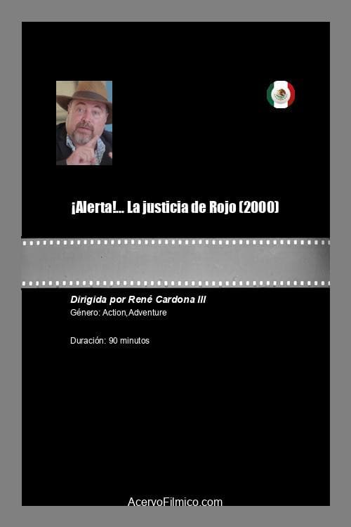 Â¡Alerta!... La justicia de Rojo