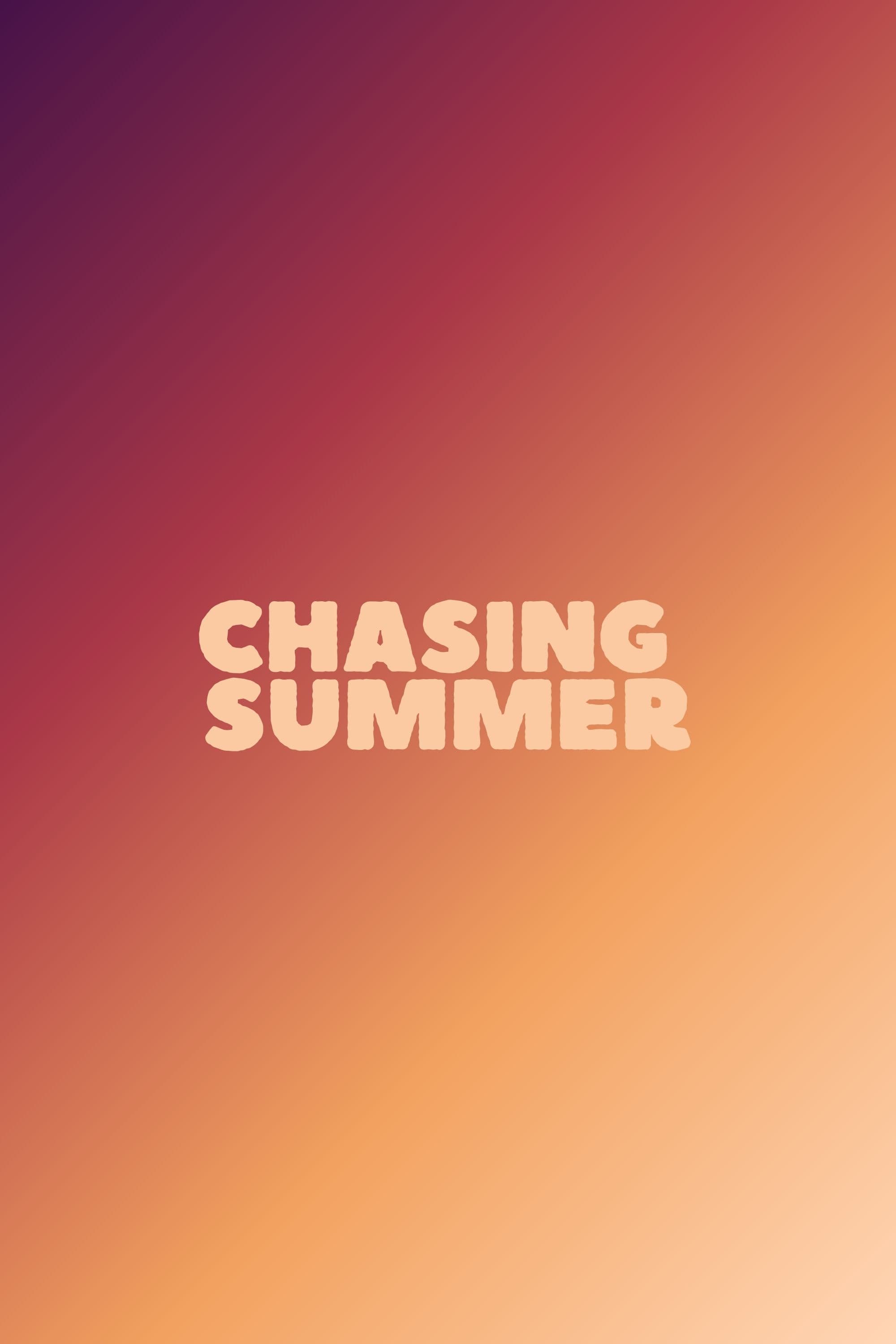 Chasing Summer