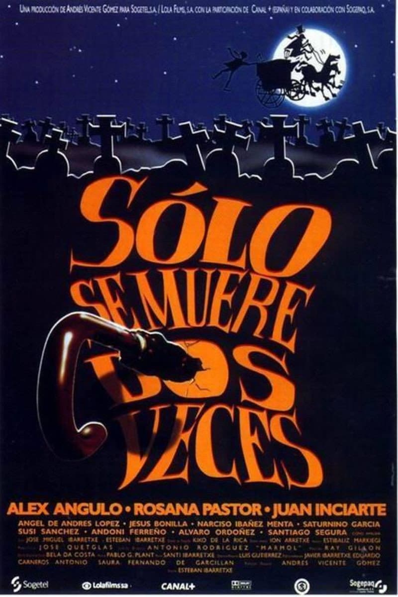 SÃ³lo se muere dos veces