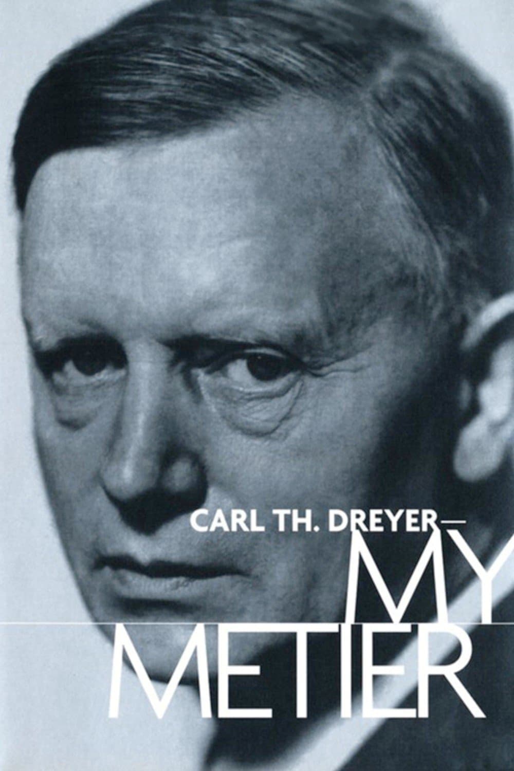 Carl Th. Dreyer: My MÃ©tier