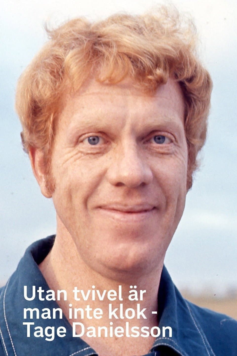 Utan tvivel Ã¤r man inte klok - Tage Danielsson
