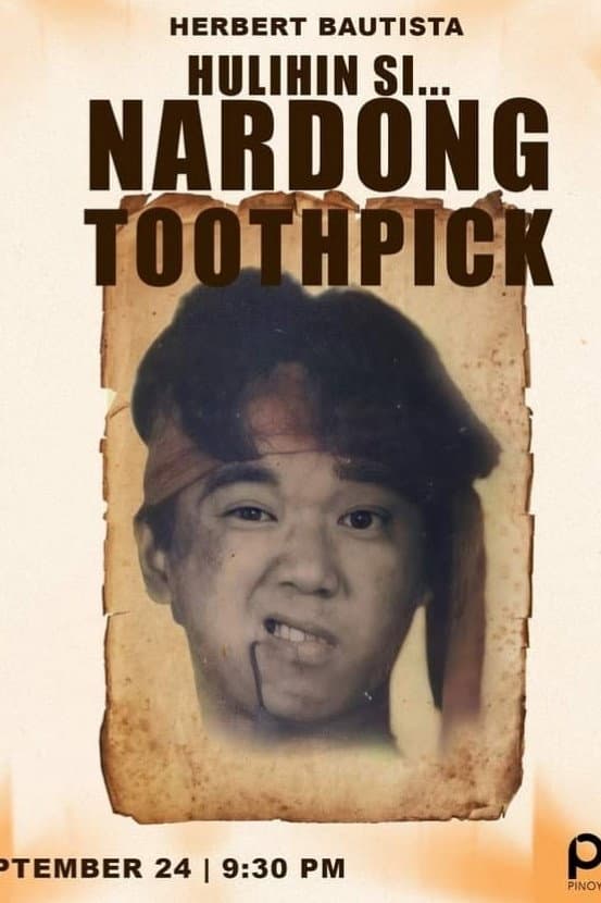 Hulihin si... Nardong Toothpick