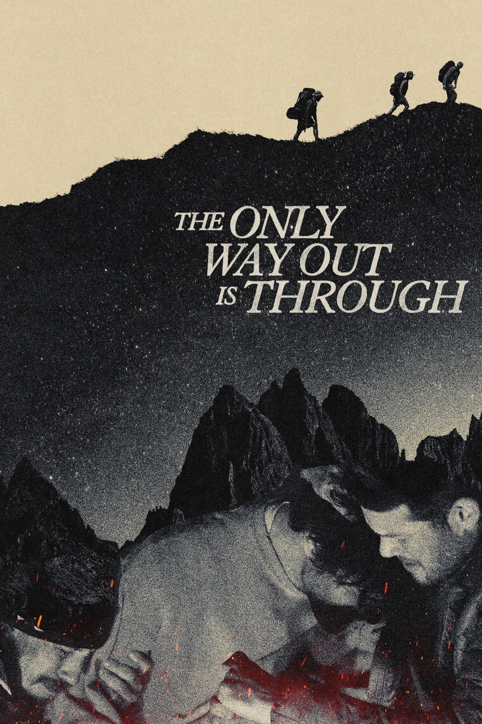 The Only Way Out Is Through