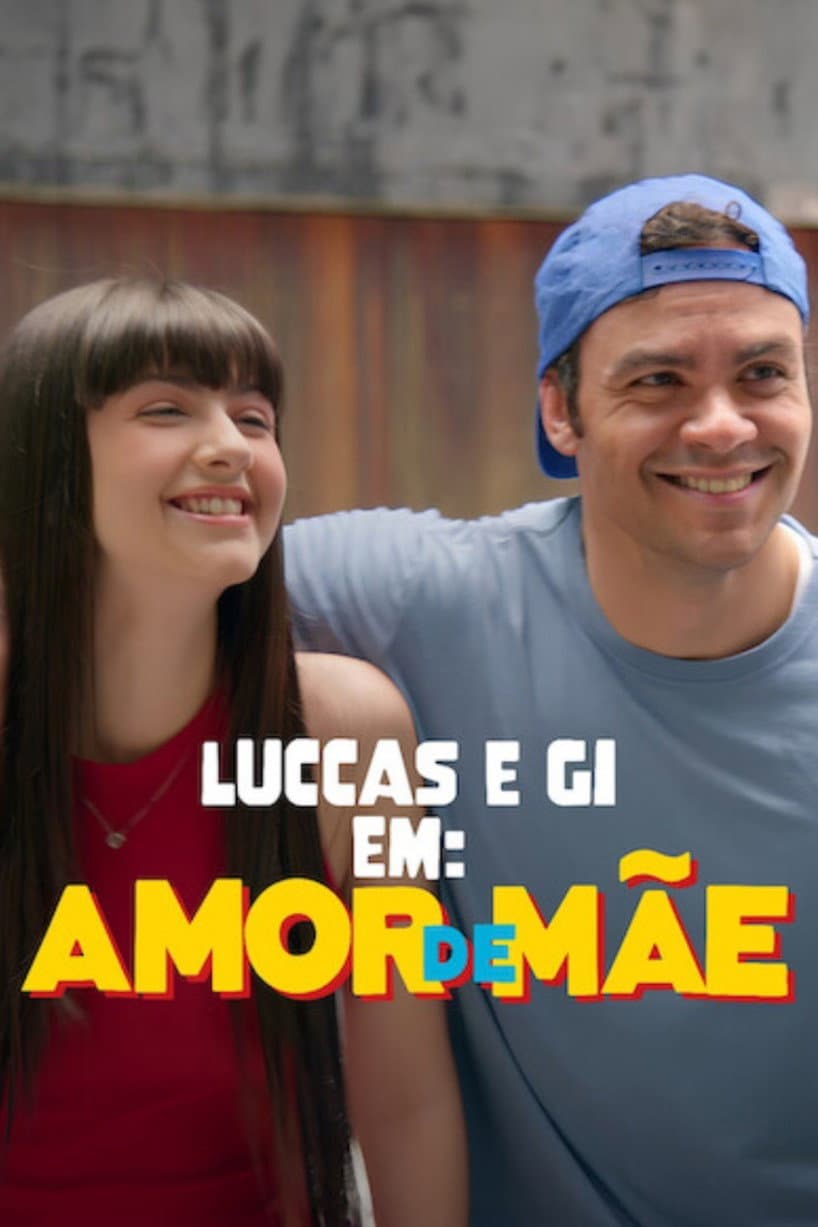 Luccas e Gi em: Amor de MÃ£e