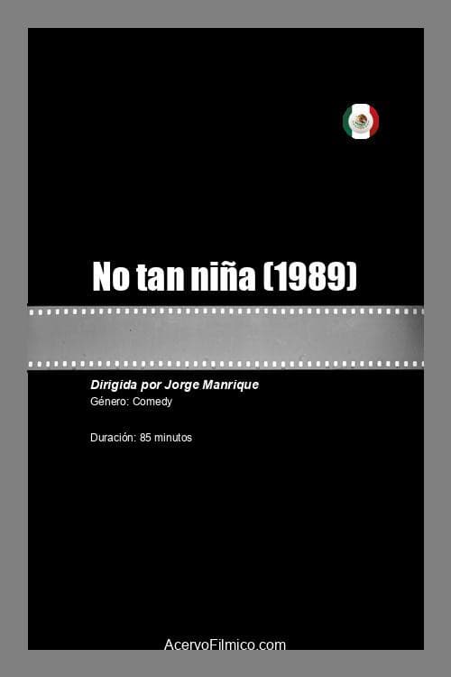 No tan niÃ±a