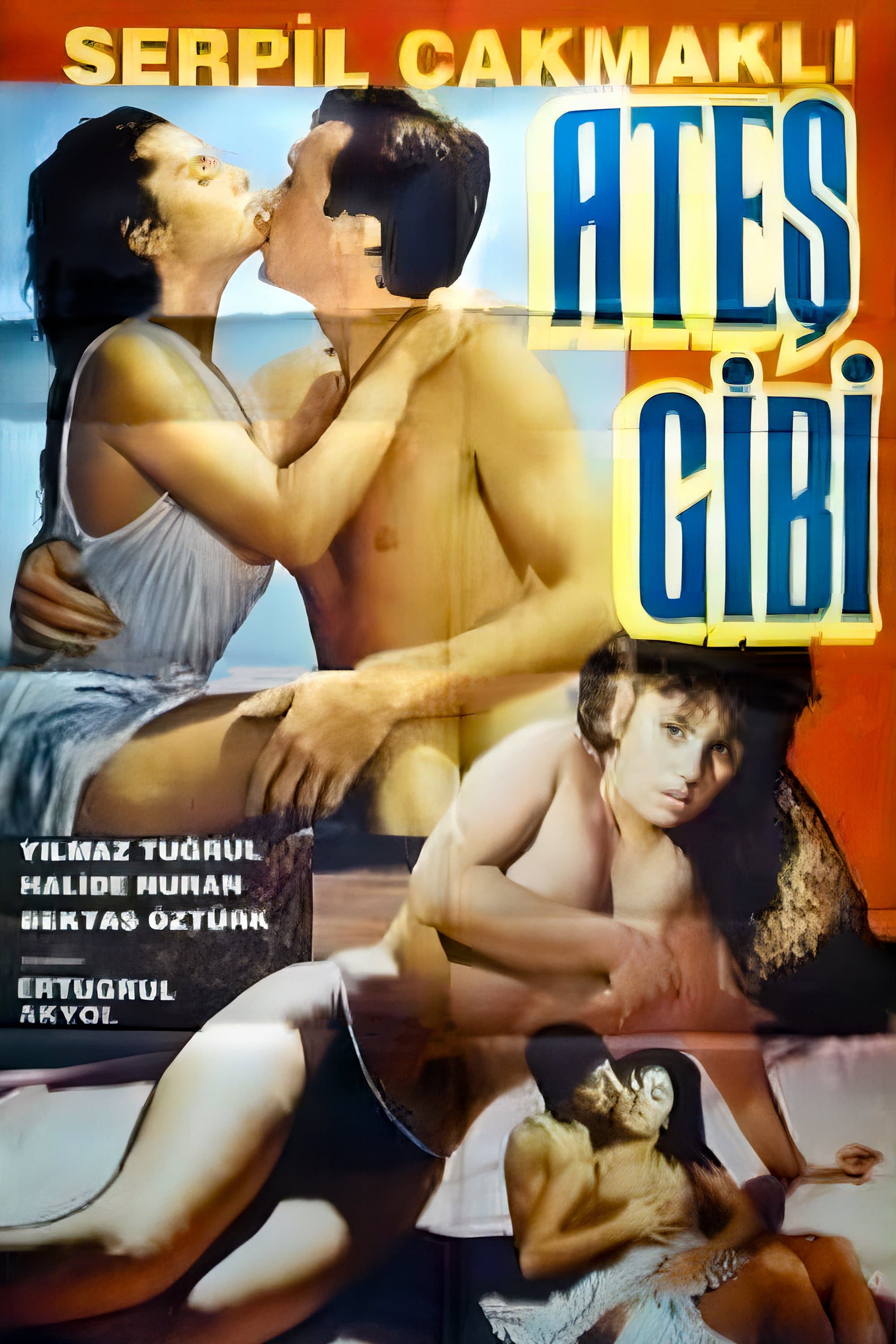 Ates Gibi / Ilik DÃ¼sler