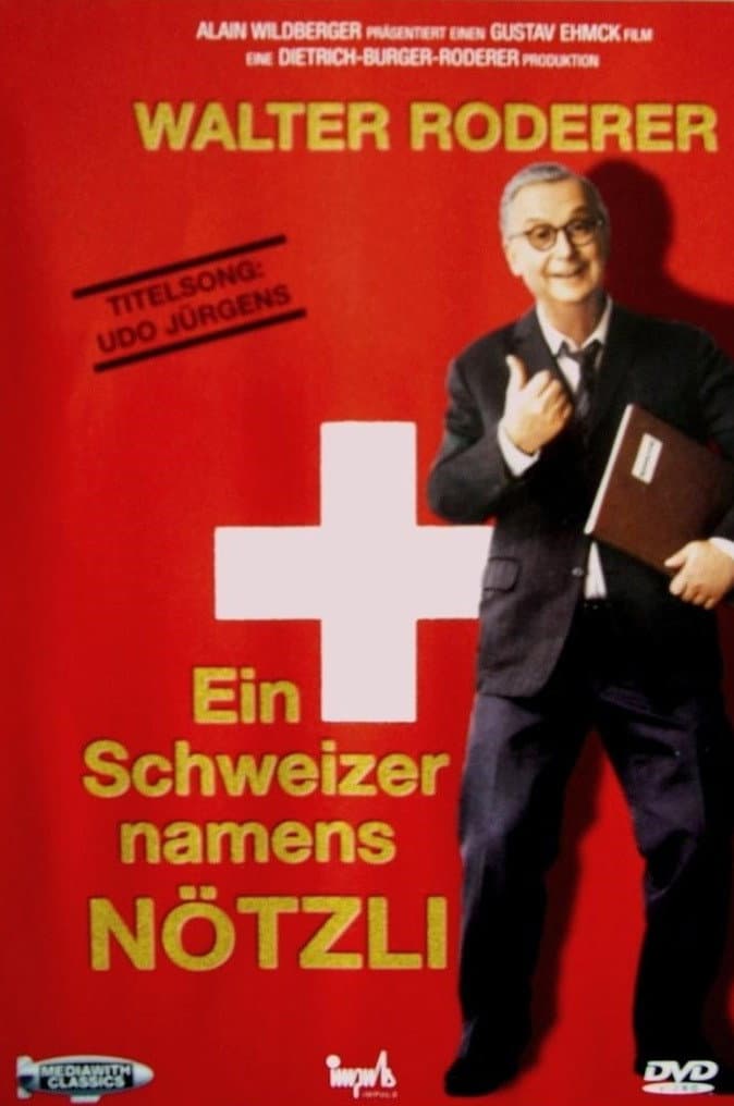 Ein Schweizer namens NÃ¶tzli