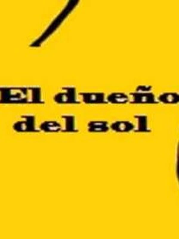 El dueÃ±o del sol
