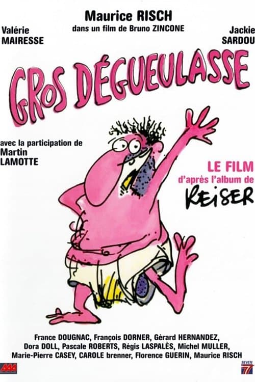 Gros dÃ©gueulasse