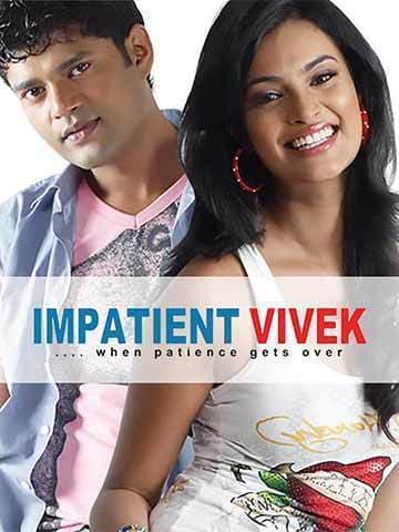 Impatient Vivek