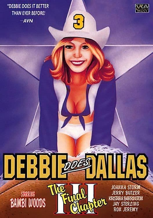 Debbie Does Dallas III: [the Final Chapter]