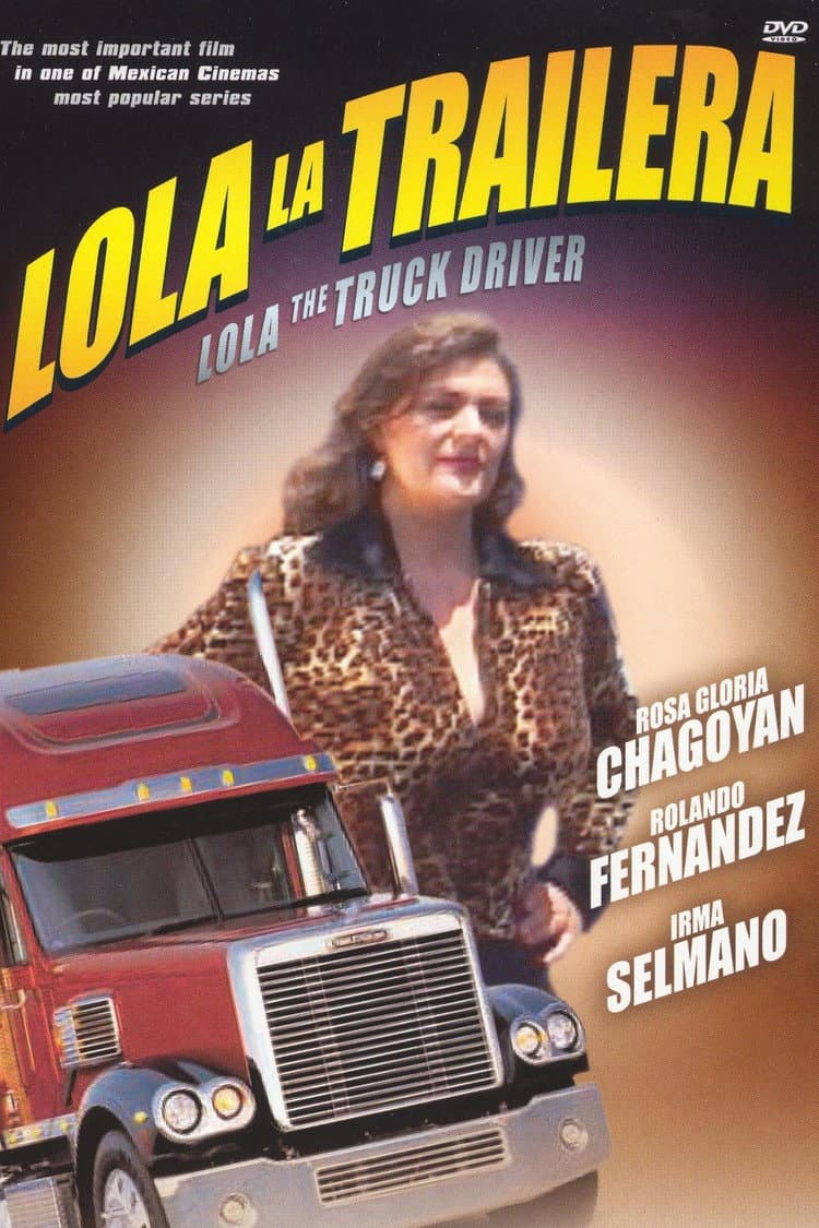 Lola the Truck Driving Woman