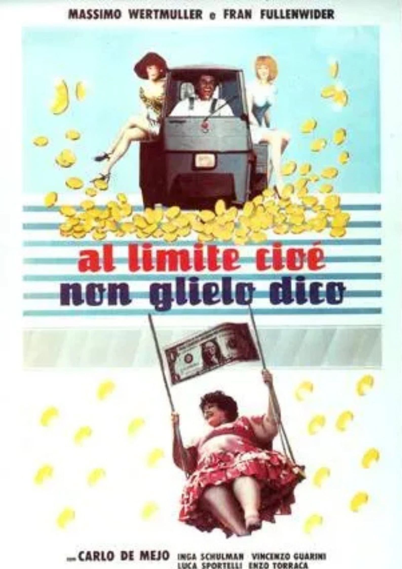 Al limite, cioÃ¨, non glielo dico