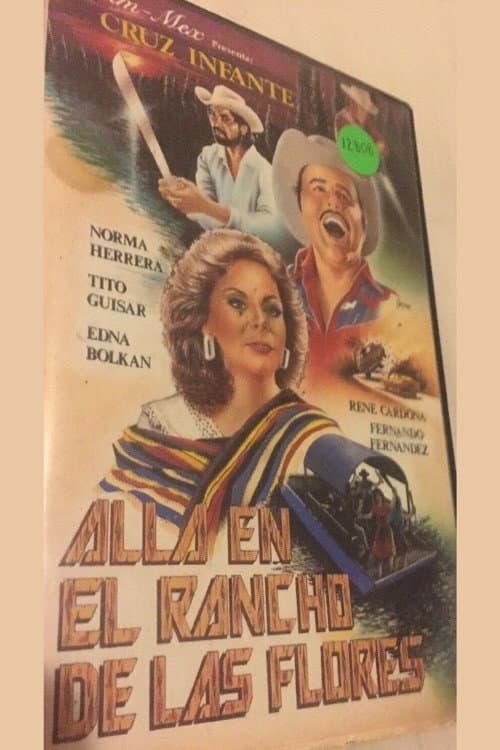 AllÃ¡ en el rancho de las flores