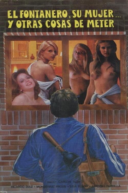 El fontanero, su mujer, y otras cosas de meter...