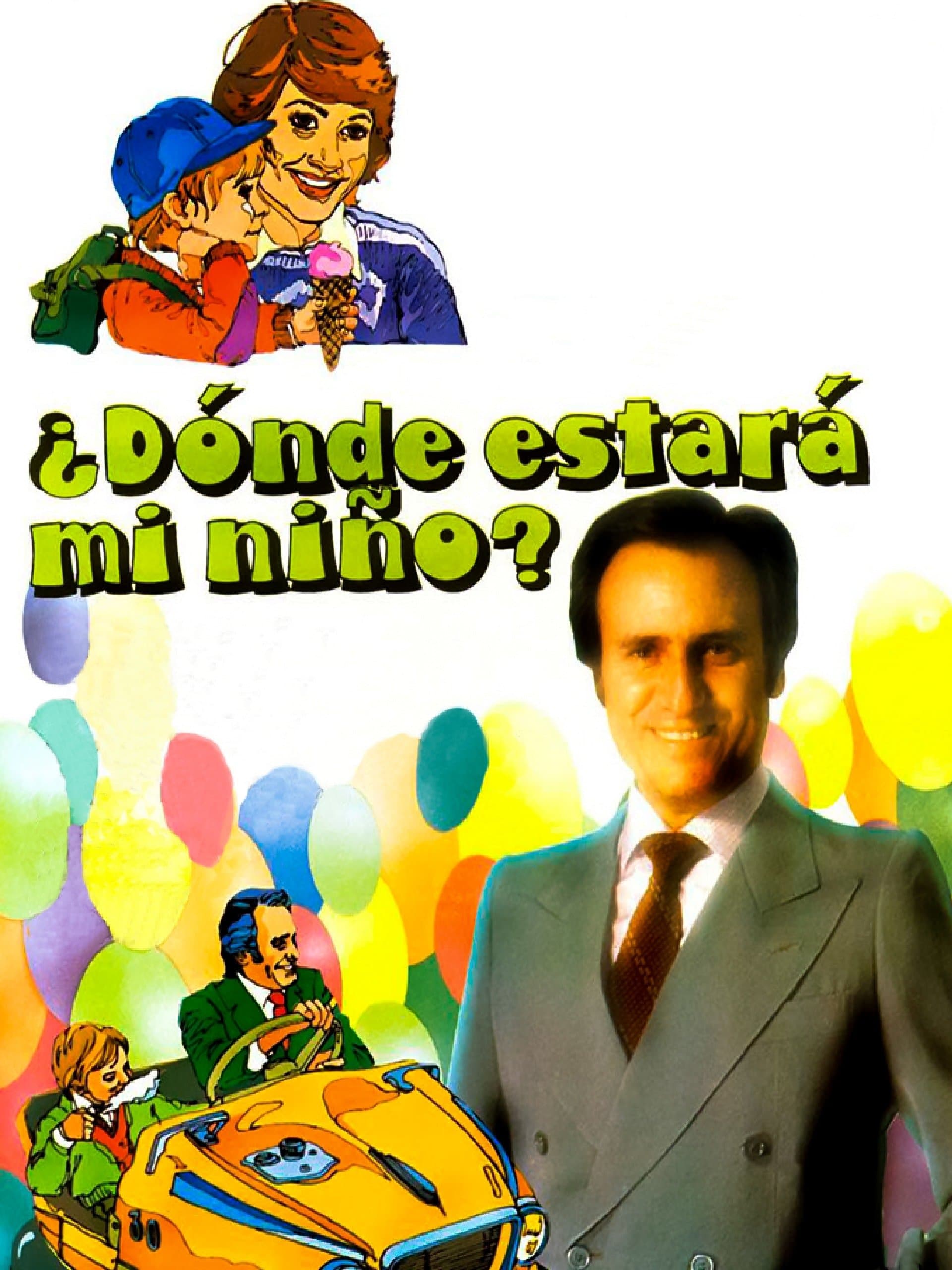 Â¿DÃ³nde estarÃ¡ mi niÃ±o?