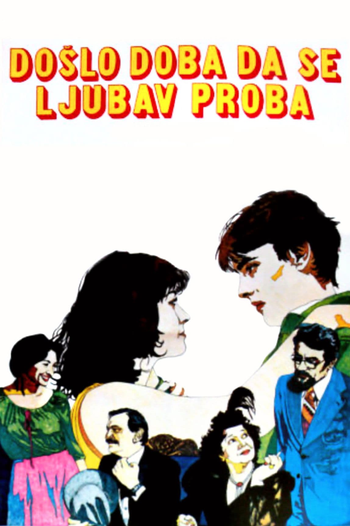 Doslo doba da se ljubav proba