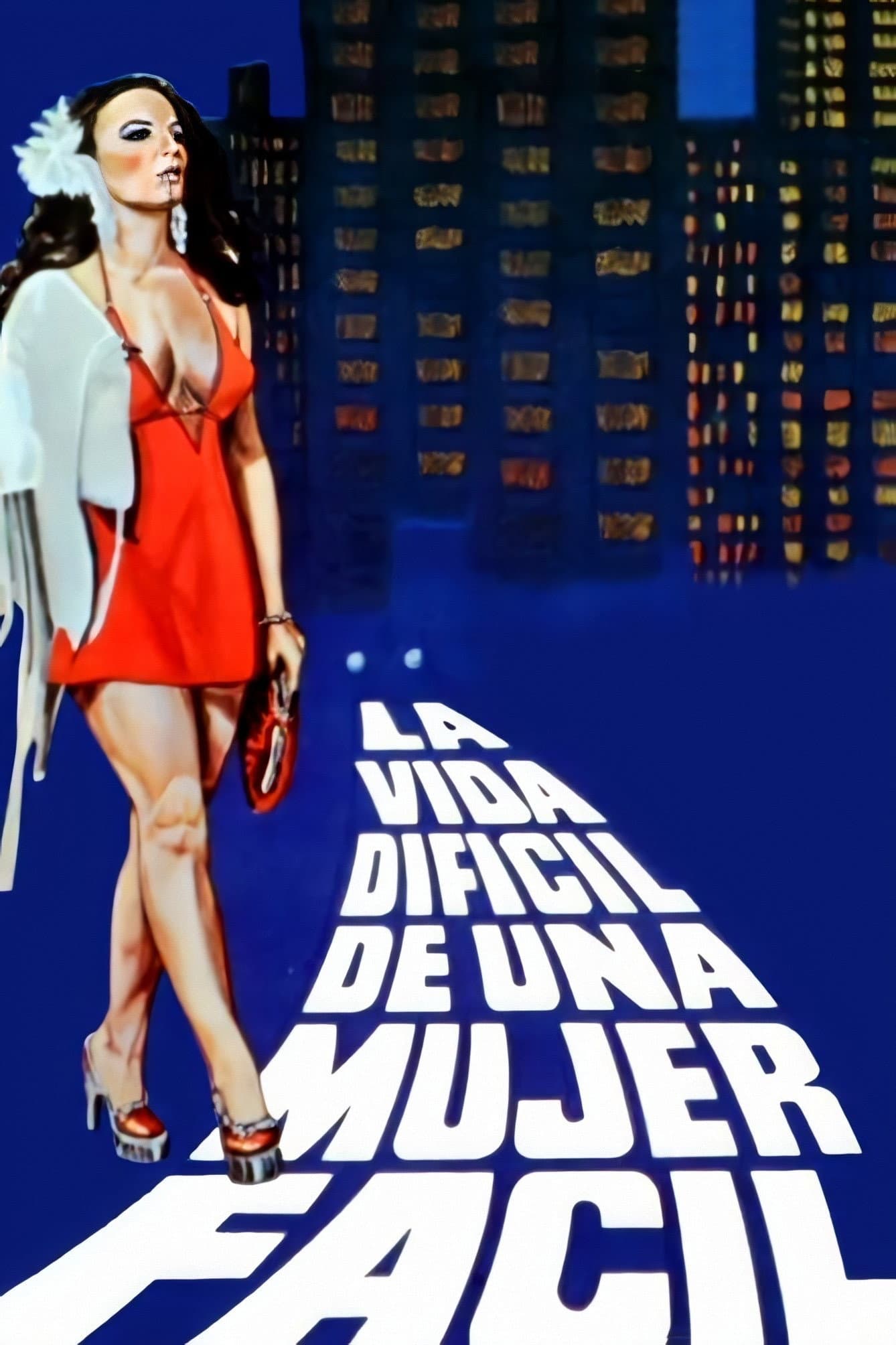 La vida difÃ­cil de una mujer fÃ¡cil