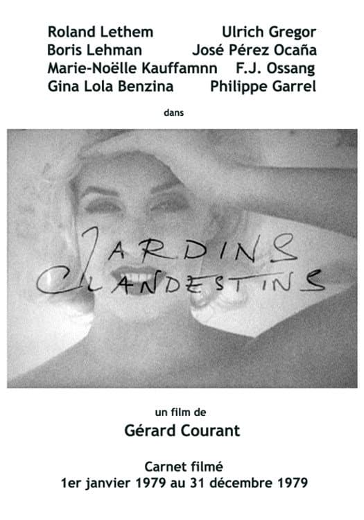 Jardins Clandestins (Carnet FilmÃ©: 1er janvier 1979 - 31 dÃ©cembre 1979)