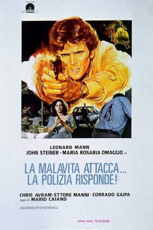 La malavita attacca. La polizia risponde.