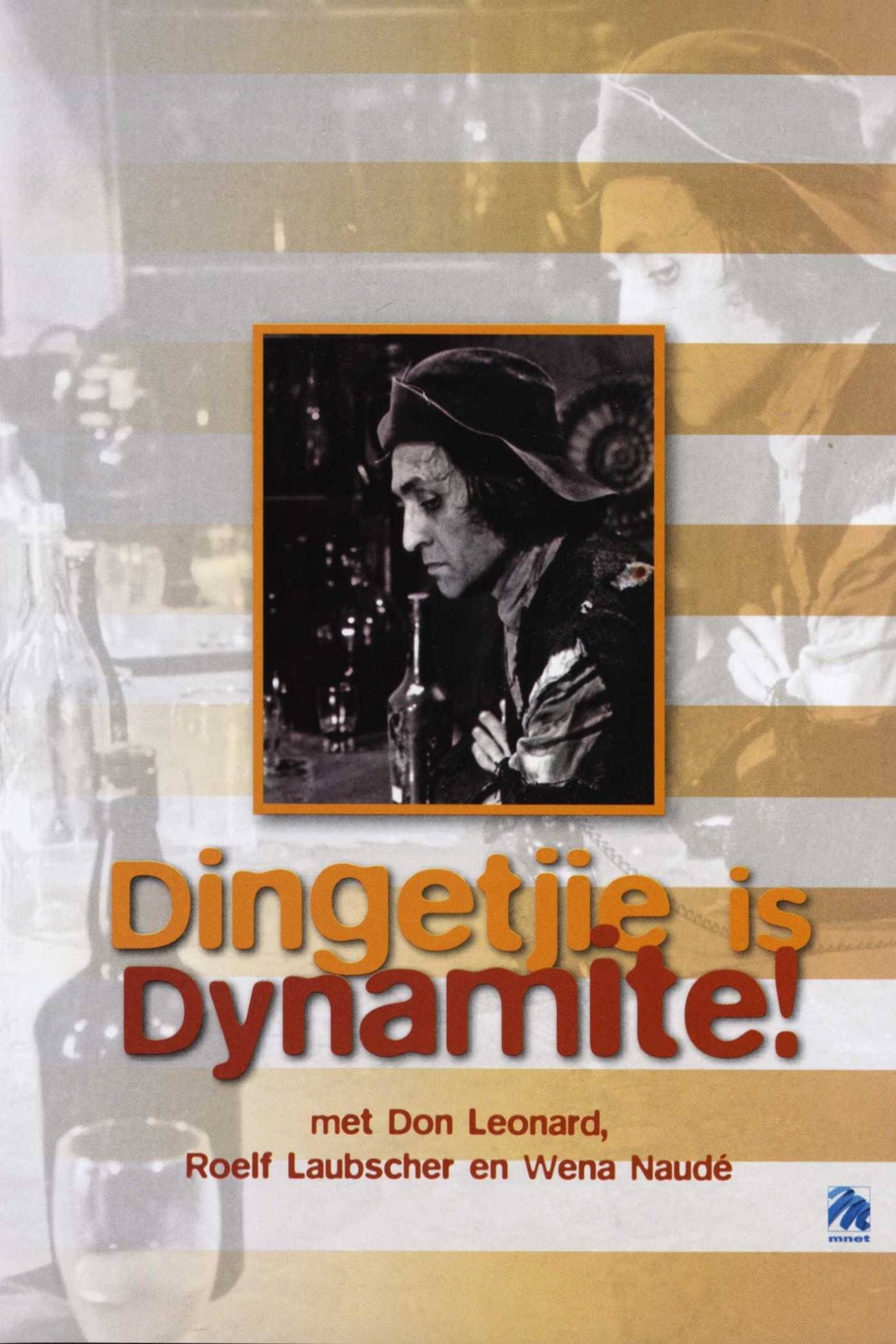 Dingetjie Is Dynamite! (My Naam Is Nog Steeds Dingetjie)