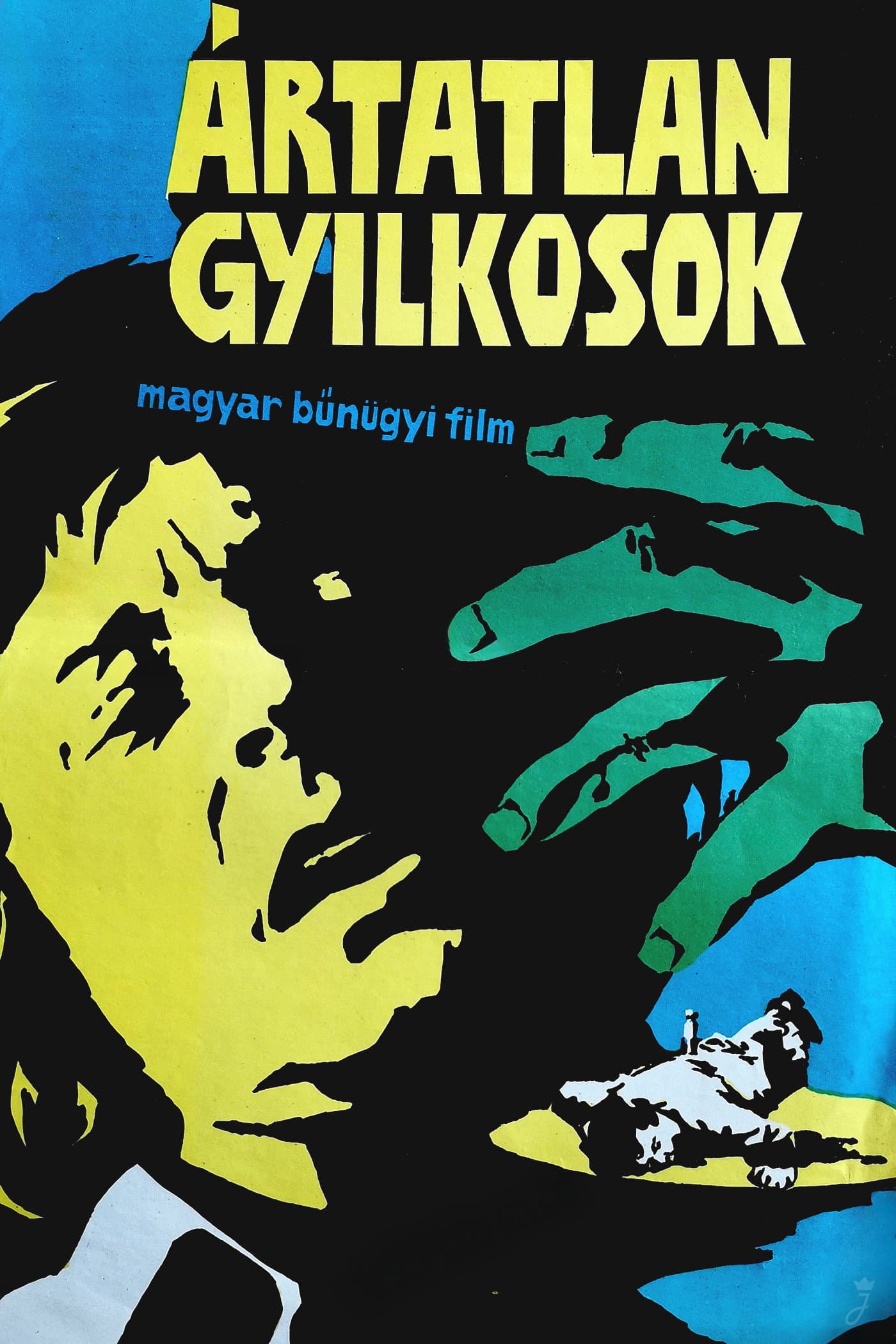 Ãrtatlan gyilkosok