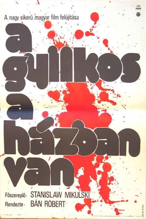 A gyilkos a hÃ¡zban van
