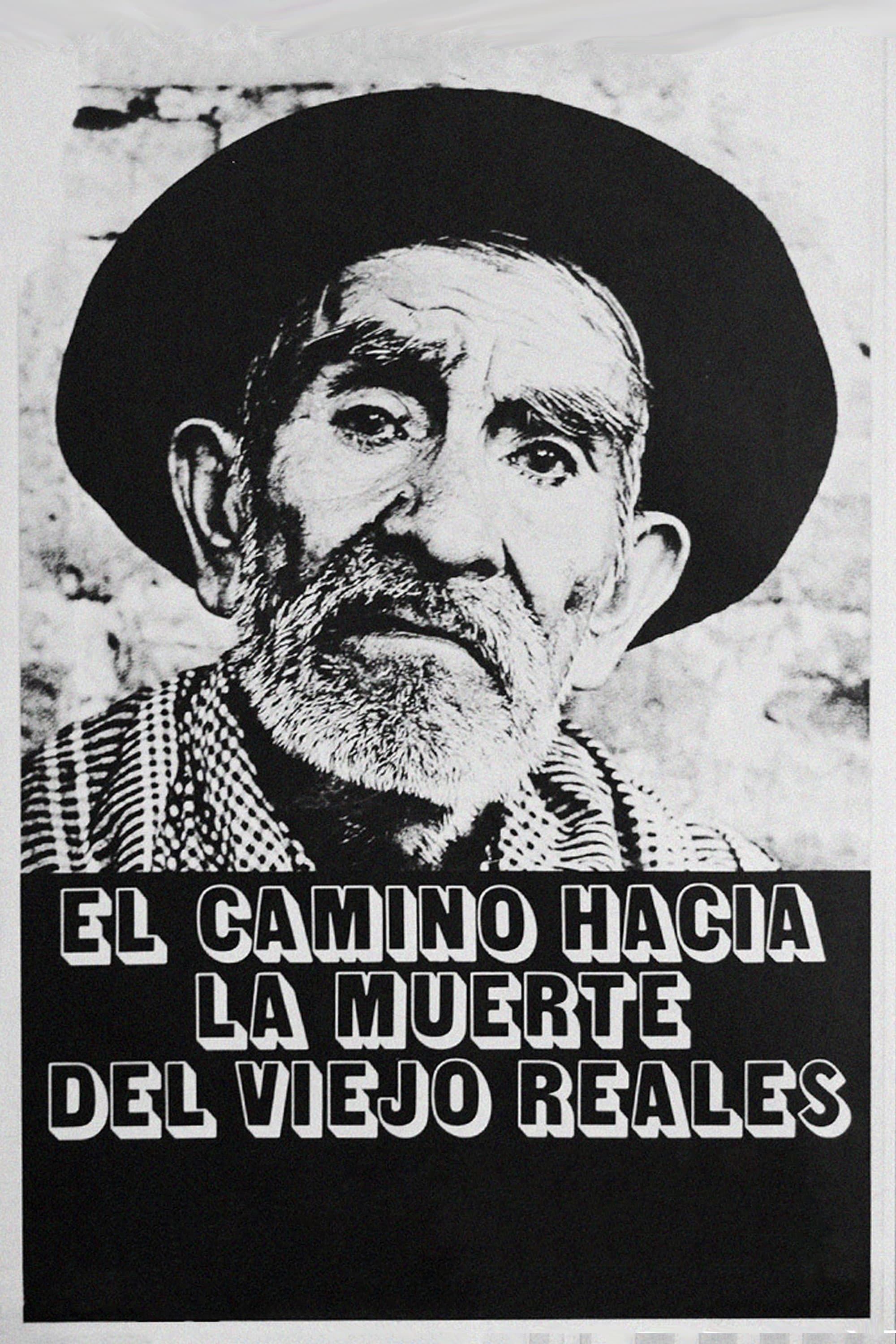 Viejo Reales' Long Way Journey to Death