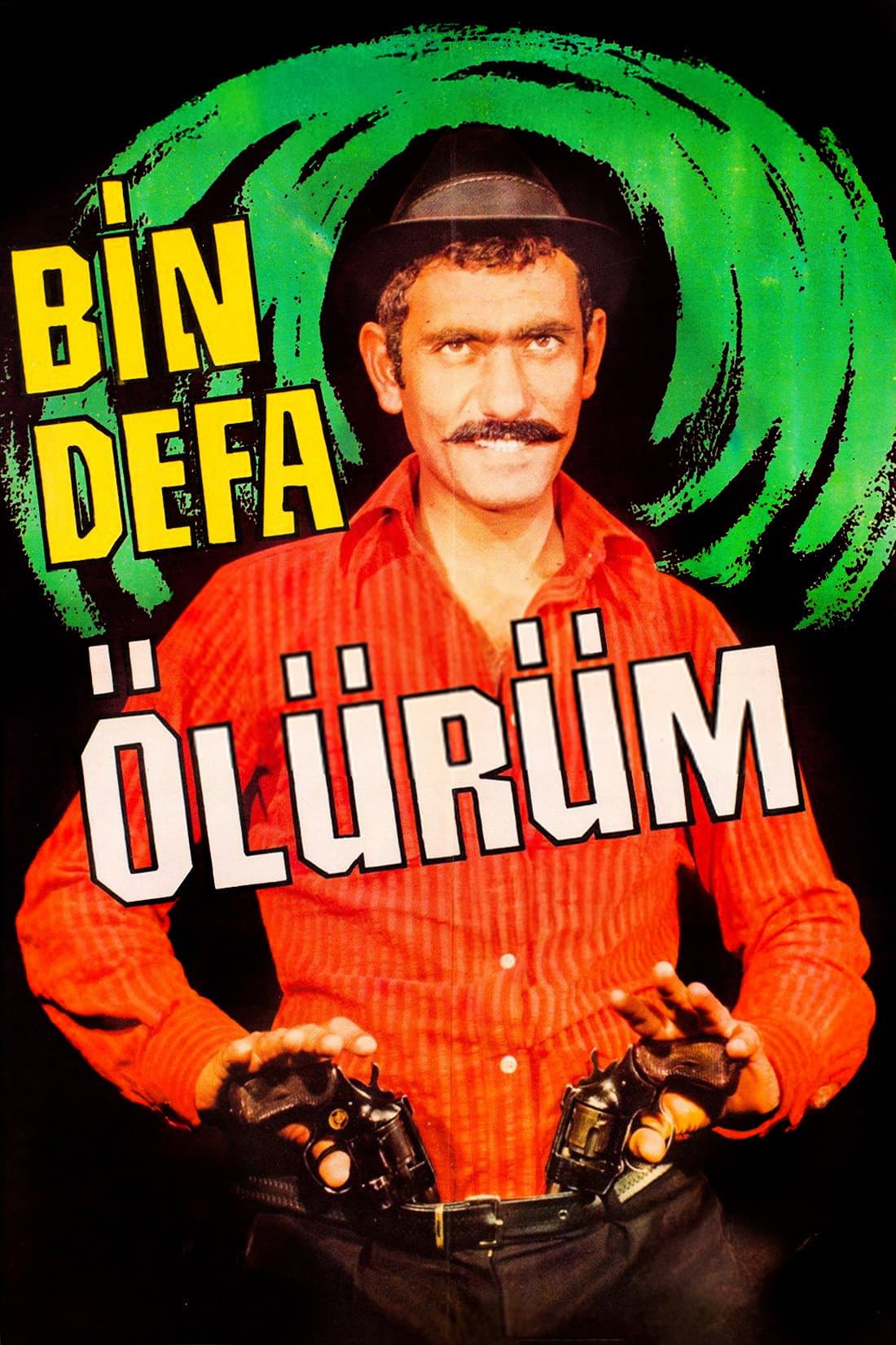 Bin Defa Ã–lÃ¼rÃ¼m