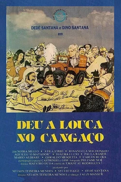 Deu a Louca no CangaÃ§o