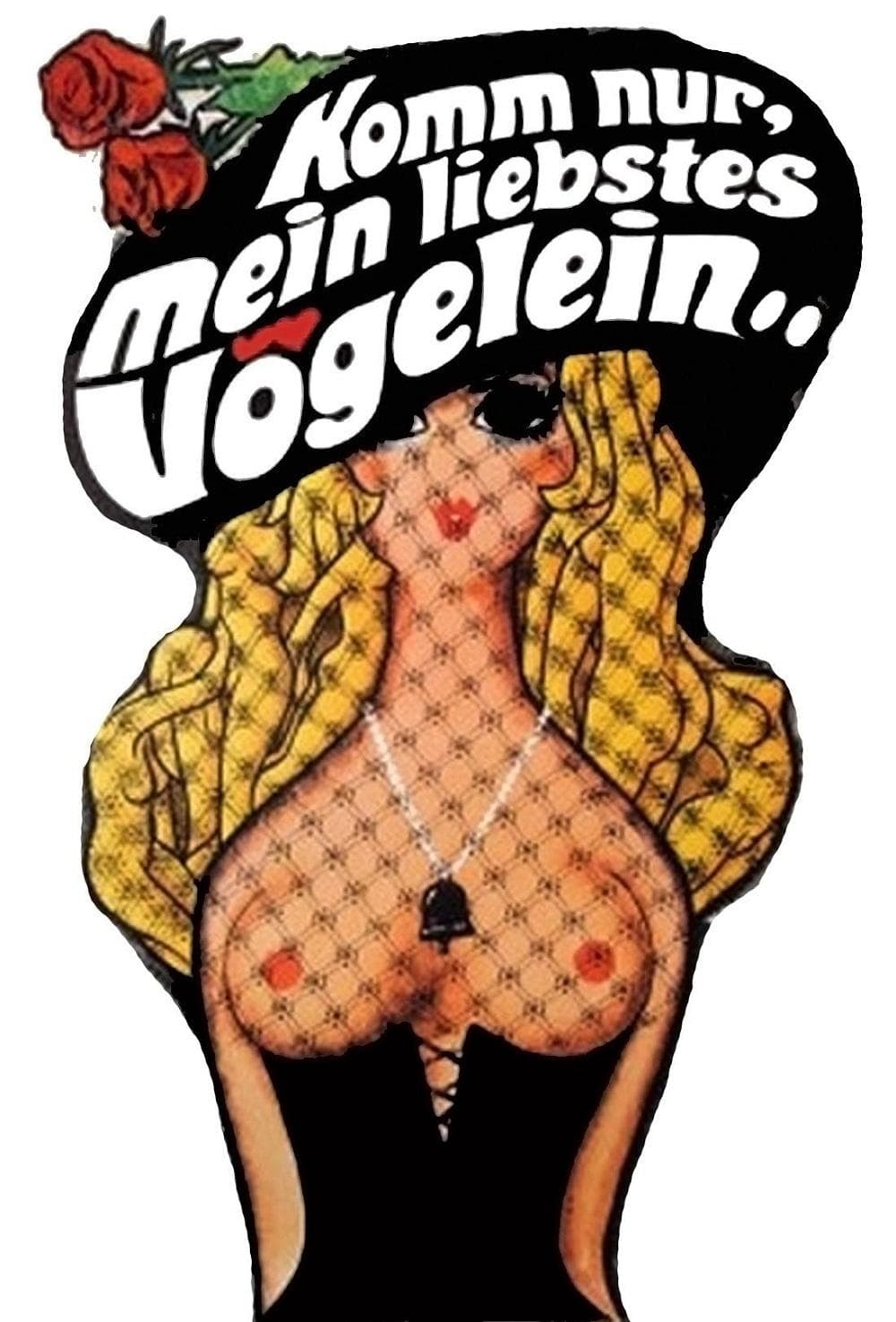 Komm nur, mein liebstes VÃ¶gelein