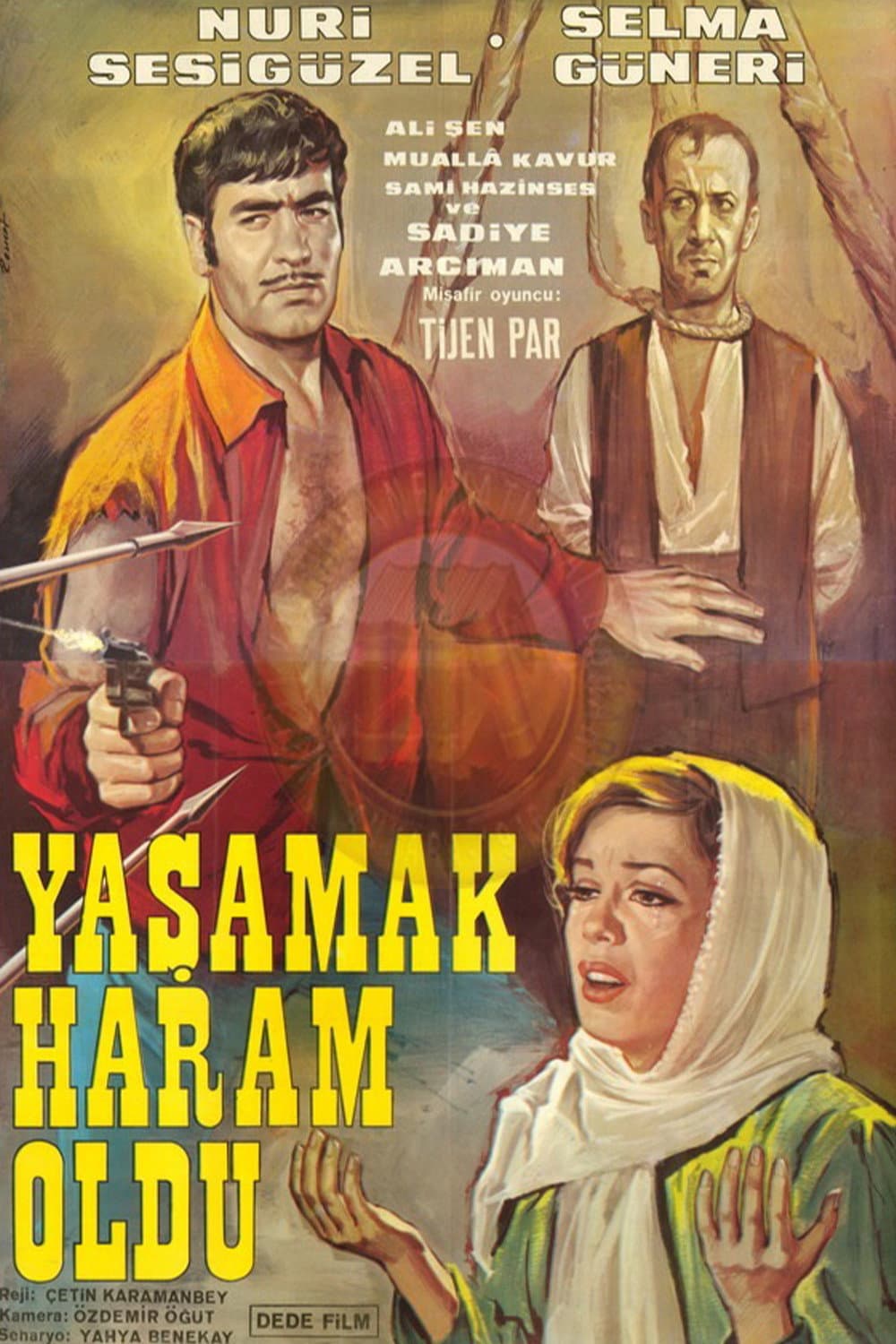 Yasamak haram oldu