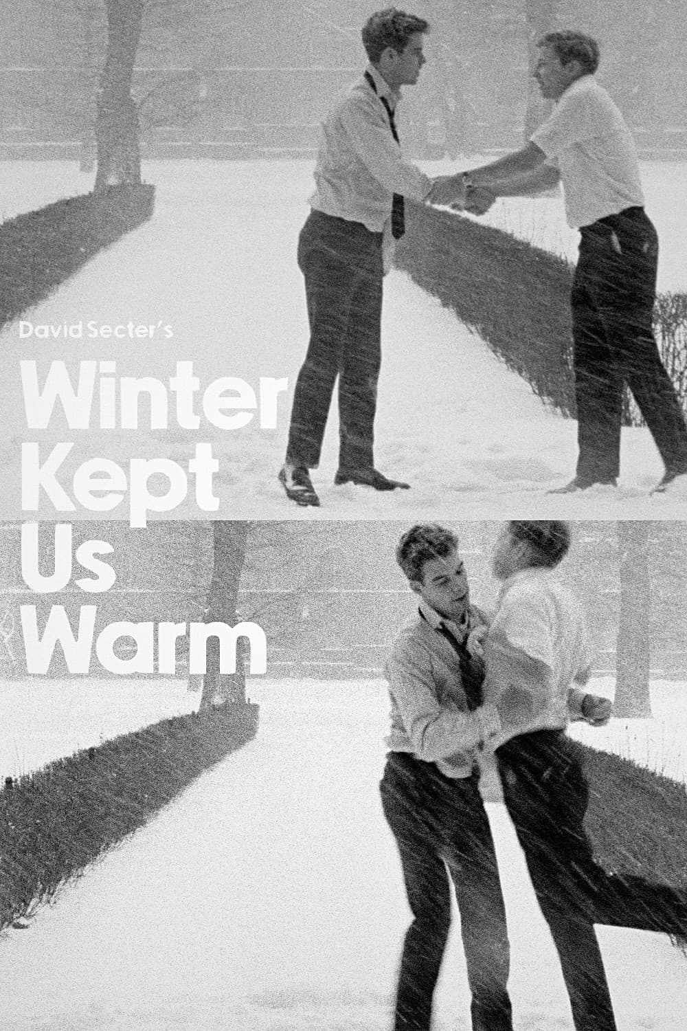 Winter Kept Us Warm