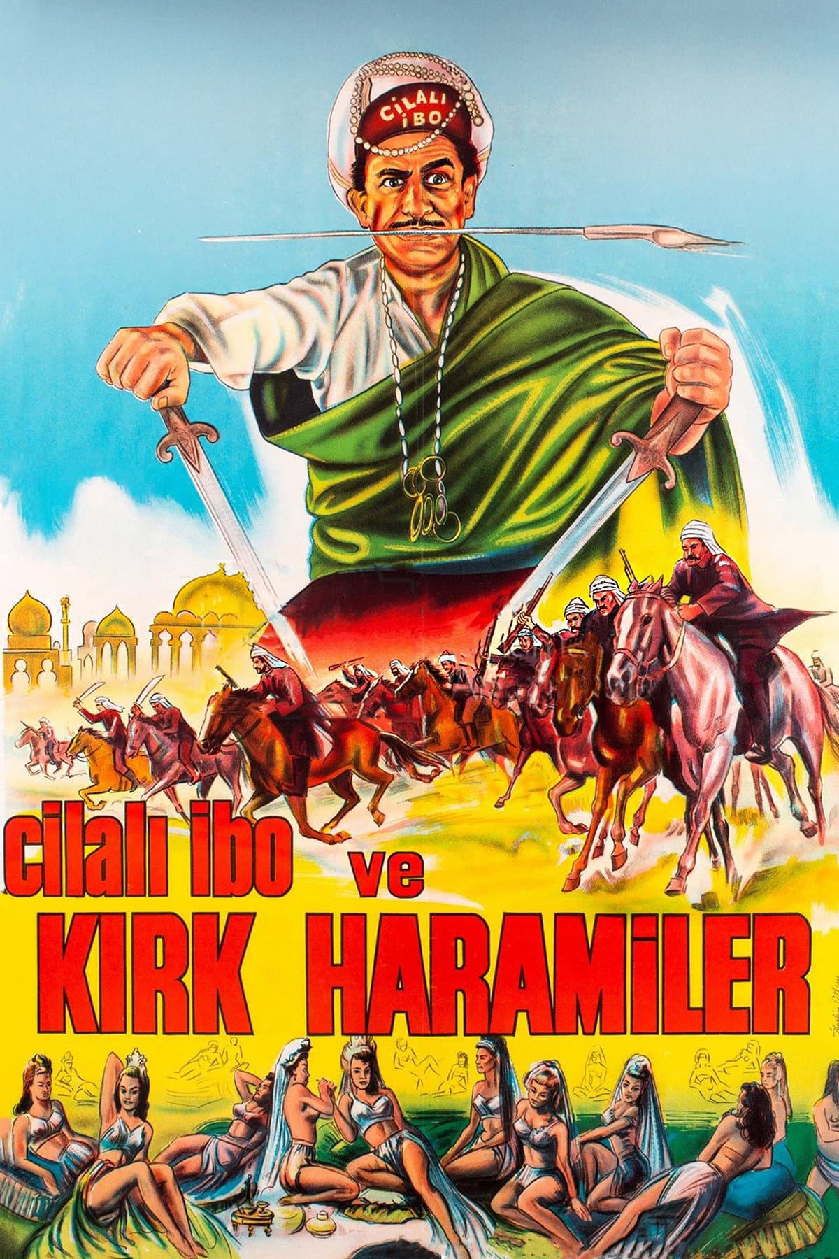 Cilali Ibo ve Kirk Haramiler