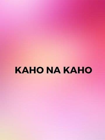 Kaho Na Kaho