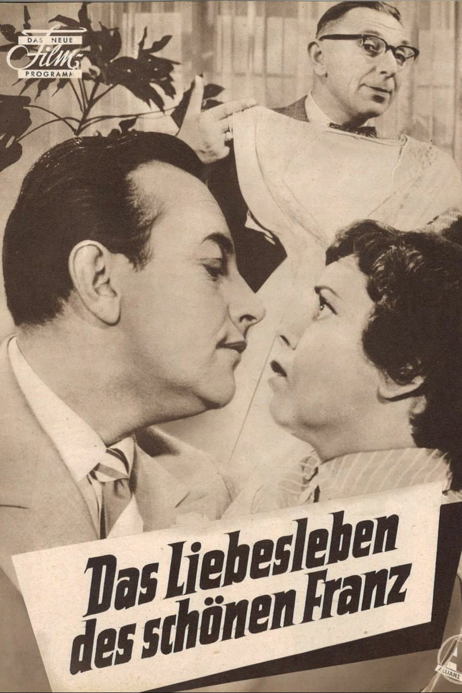 Das Liebesleben des schÃ¶nen Franz