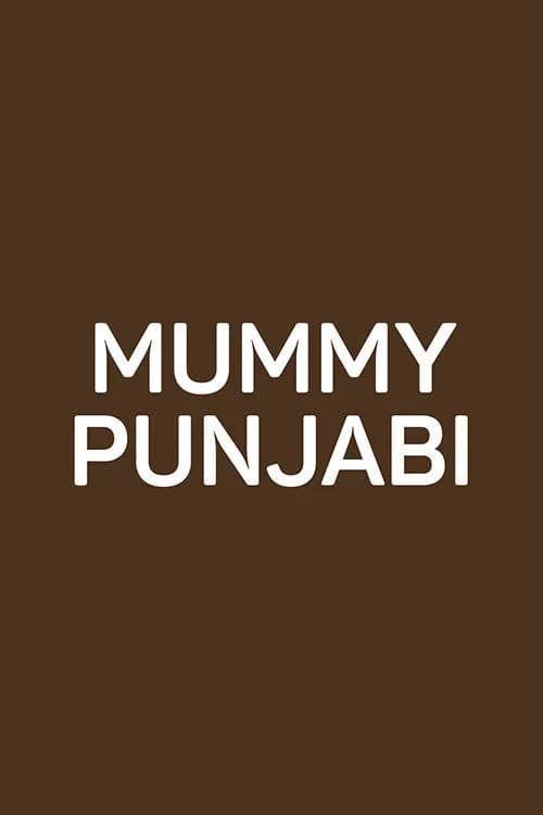 Mummy Punjabi