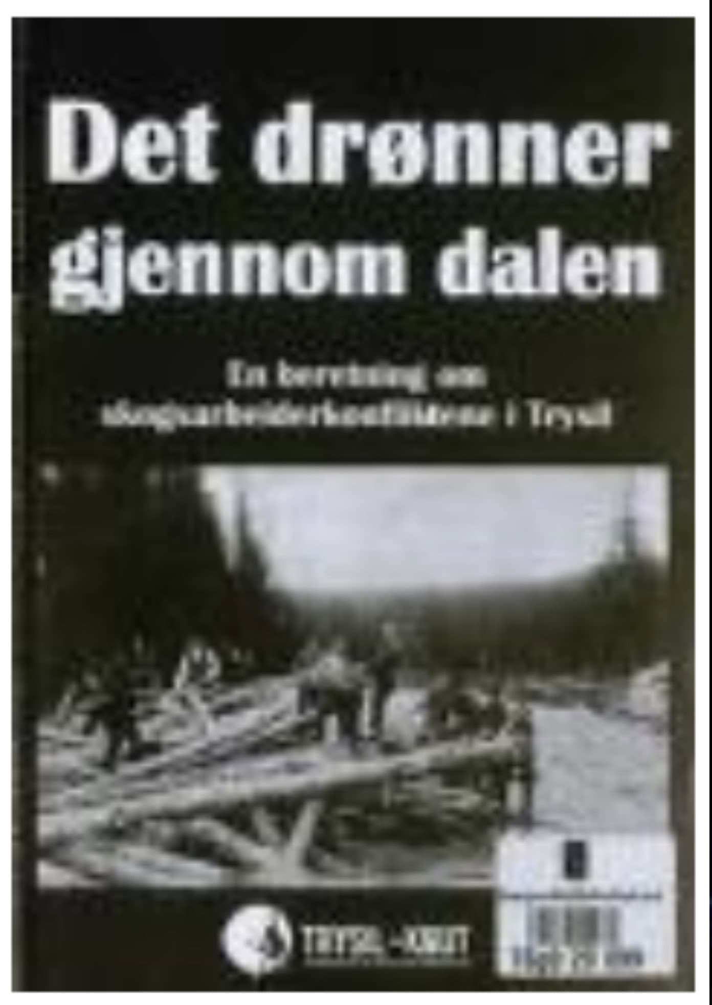 Det drÃ¸nner gjennom dalen