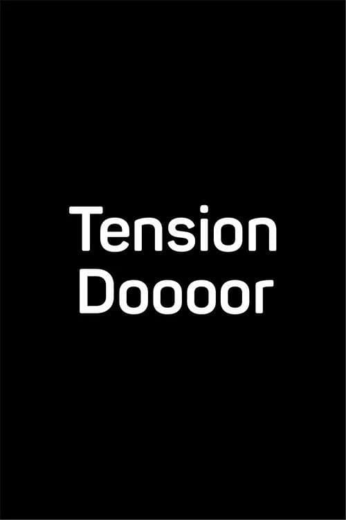 Tension Doooor
