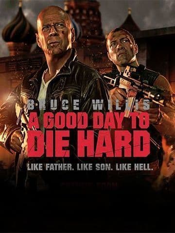 A Good Day To Die Hard