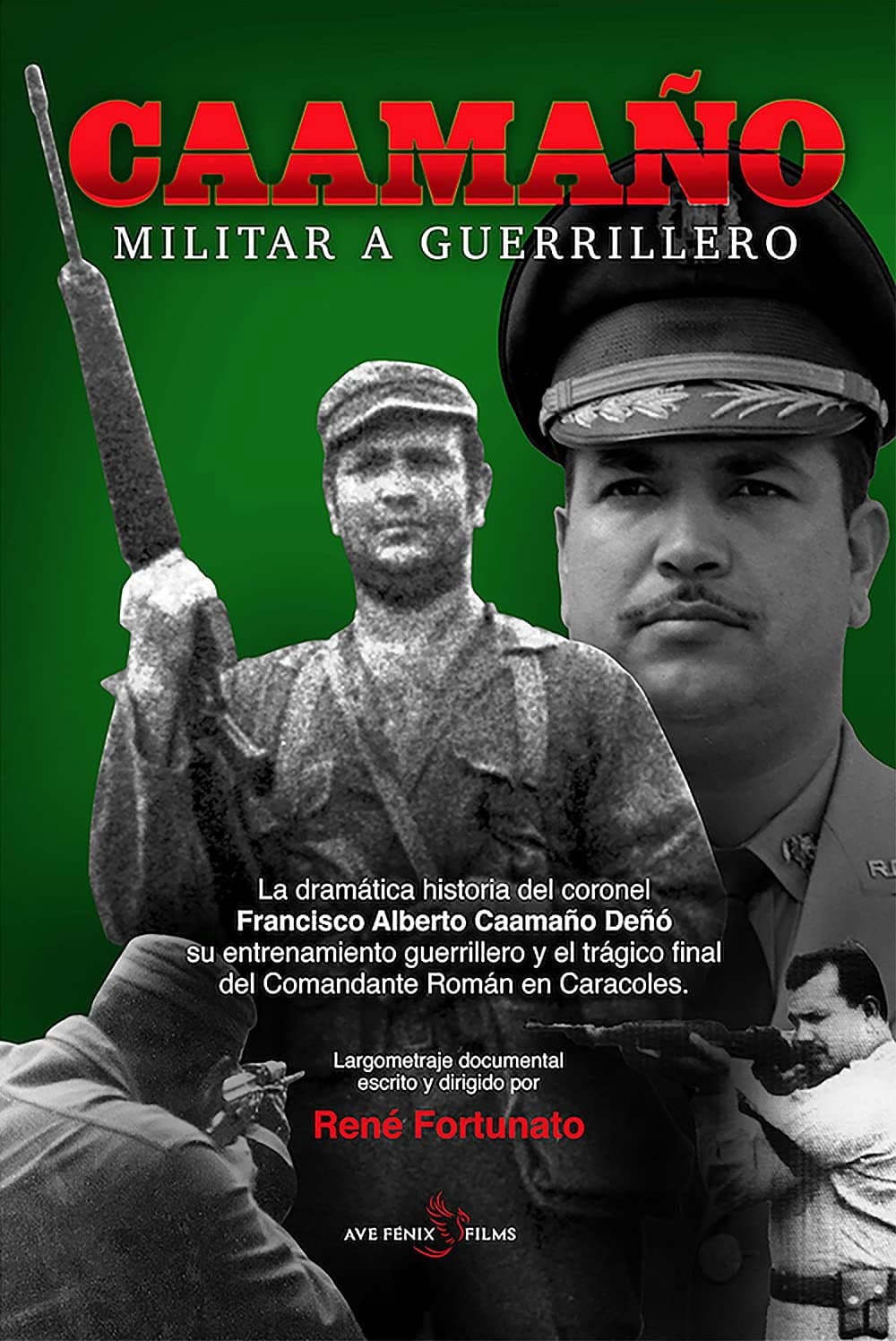 CaamaÃ±o: Militar a Guerrillero