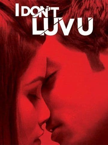I Don`t Luv U